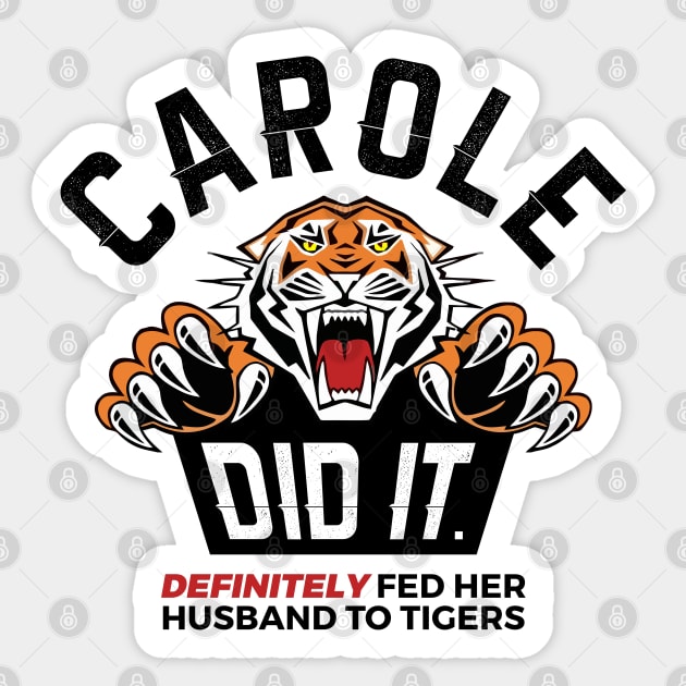 Carole Did It Sticker by NotoriousMedia
